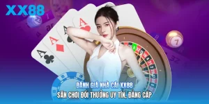 Đánh Giá Nhà Cái XX88 | Sân Chơi Đổi Thưởng Uy Tín, Đẳng Cấp