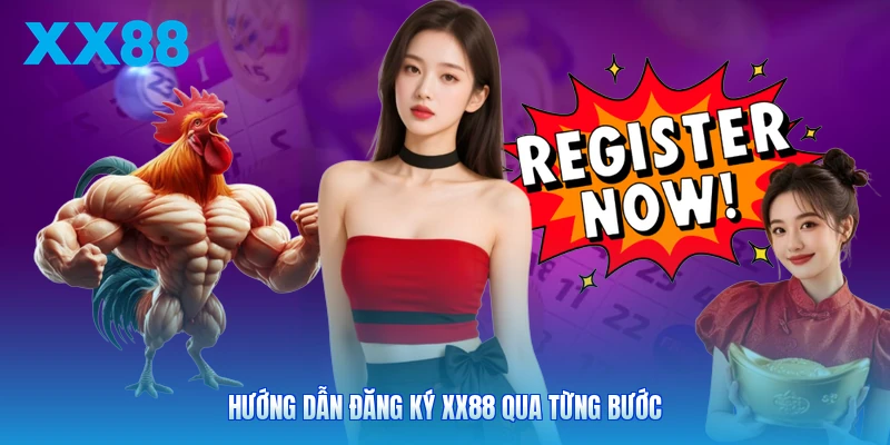 Yêu cầu đăng ký XX88 người dùng cần nắm